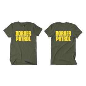 BORDER PATROL T (Option: SHIRT, OD  XXL)
